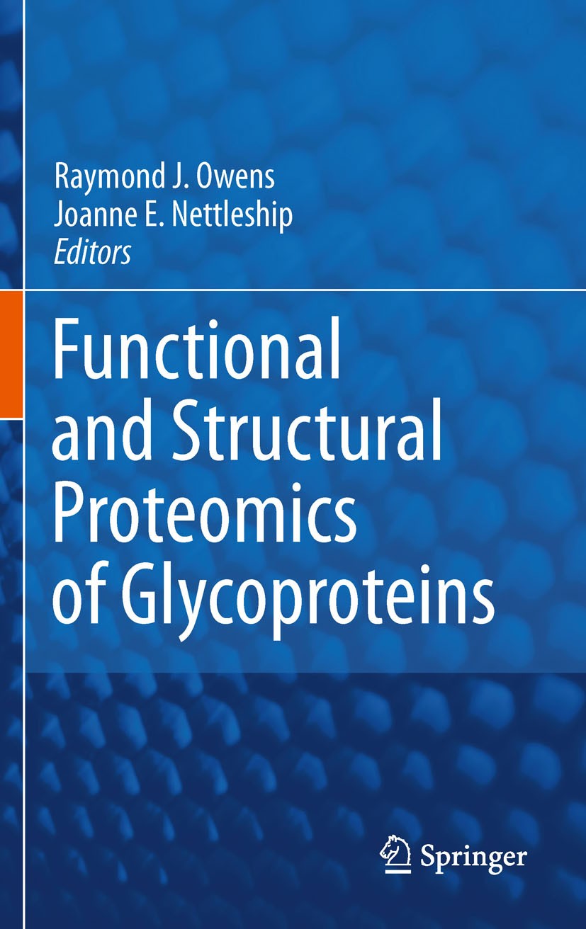 Titlebook: Functional and Structural Proteomics of Glycoproteins; Raymond Owens,Joanne Nettleship Book 2011 Springer Science+Business Media B.V. 2011 Titlebook: Functional and Structural Proteomics of Glycoproteins; Raymond Owens,Joanne Nettleship Book 2011 Springer Science+Business Media B.V. 2011