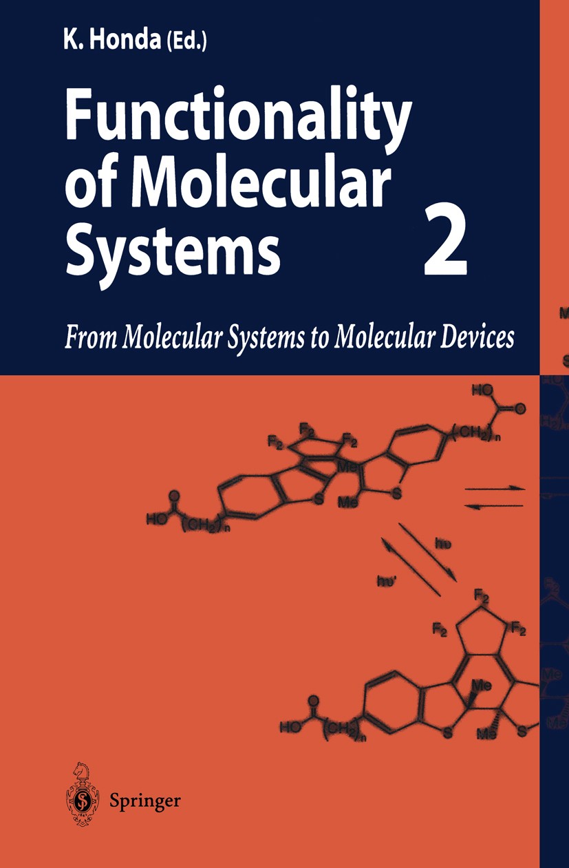 Titlebook: Functionality of Molecular Systems; Volume 2: From Molec Kenichi Honda (President) Book 1999 Springer-Verlag Tokyo 1999 Langmuir.energy.inf Titlebook: Functionality of Molecular Systems; Volume 2: From Molec Kenichi Honda (President) Book 1999 Springer-Verlag Tokyo 1999 Langmuir.energy.inf