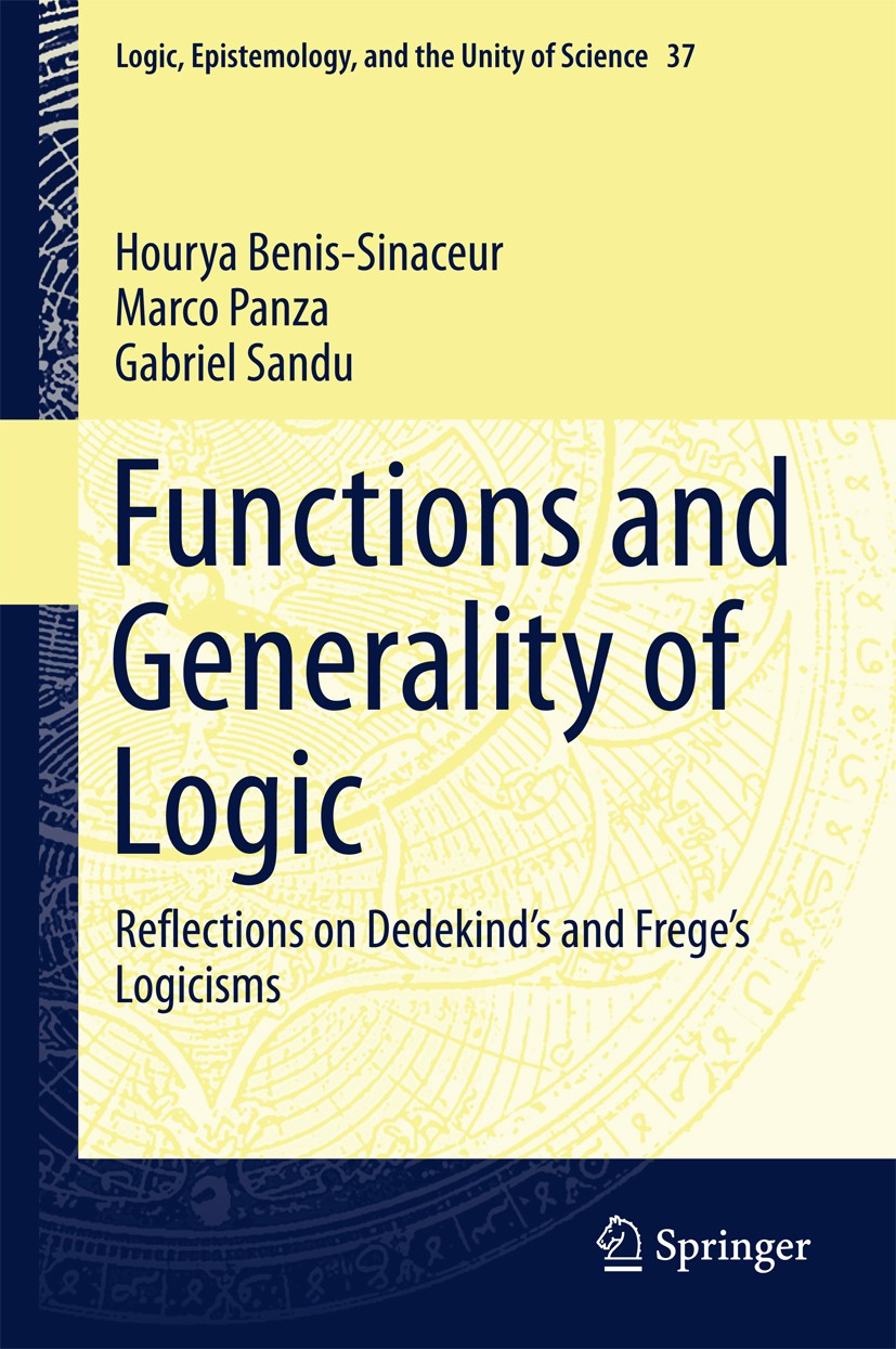 Titlebook: Functions and Generality of Logic; Reflections on Dedek Hourya Benis-Sinaceur,Marco Panza,Gabriel Sandu Book 2015 Springer International Pu Titlebook: Functions and Generality of Logic; Reflections on Dedek Hourya Benis-Sinaceur,Marco Panza,Gabriel Sandu Book 2015 Springer International Pu