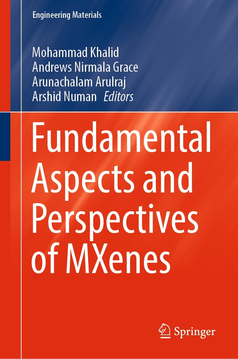 Titlebook: Fundamental Aspects and Perspectives of MXenes; Mohammad Khalid,Andrews Nirmala Grace,Arshid Numan Book 2022 The Editor(s) (if applicable) Titlebook: Fundamental Aspects and Perspectives of MXenes; Mohammad Khalid,Andrews Nirmala Grace,Arshid Numan Book 2022 The Editor(s) (if applicable)