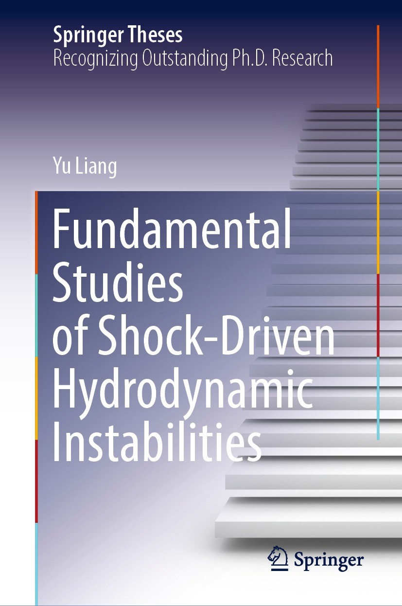 Titlebook: Fundamental Studies of Shock-Driven Hydrodynamic Instabilities; Yu Liang Book 2022 The Editor(s) (if applicable) and The Author(s), under Titlebook: Fundamental Studies of Shock-Driven Hydrodynamic Instabilities; Yu Liang Book 2022 The Editor(s) (if applicable) and The Author(s), under