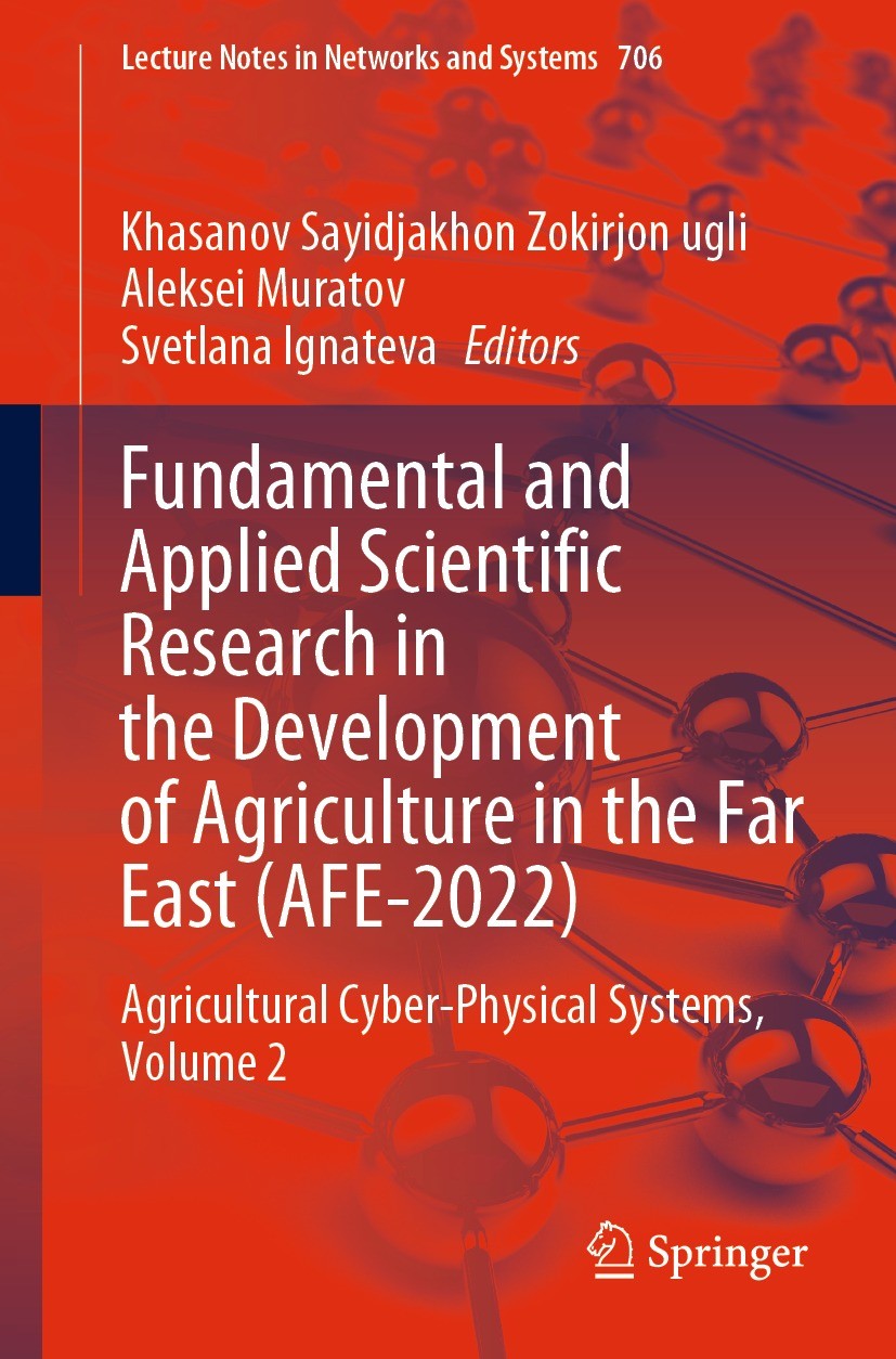 Titlebook: Fundamental and Applied Scientific Research in the Development of Agriculture in the Far East (AFE-2; Agricultural Cyber-P Khasanov Sayidja Titlebook: Fundamental and Applied Scientific Research in the Development of Agriculture in the Far East (AFE-2; Agricultural Cyber-P Khasanov Sayidja