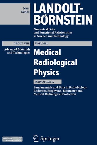 Titlebook: Medical Radiological Physics I; A. Kaul Book 20121st edition Springer-Verlag Berlin Heidelberg 2012 Titlebook: Medical Radiological Physics I; A. Kaul Book 20121st edition Springer-Verlag Berlin Heidelberg 2012