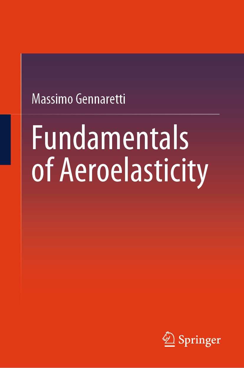 Titlebook: Fundamentals of Aeroelasticity; Massimo Gennaretti Textbook 2024 The Editor(s) (if applicable) and The Author(s), under exclusive license Titlebook: Fundamentals of Aeroelasticity; Massimo Gennaretti Textbook 2024 The Editor(s) (if applicable) and The Author(s), under exclusive license