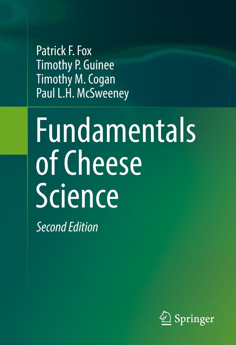 Titlebook: Fundamentals of Cheese Science; Patrick F. Fox,Timothy P. Guinee,Paul L. H. McSwee Book 2017Latest edition Springer New York 2017 cheese s Titlebook: Fundamentals of Cheese Science; Patrick F. Fox,Timothy P. Guinee,Paul L. H. McSwee Book 2017Latest edition Springer New York 2017 cheese s