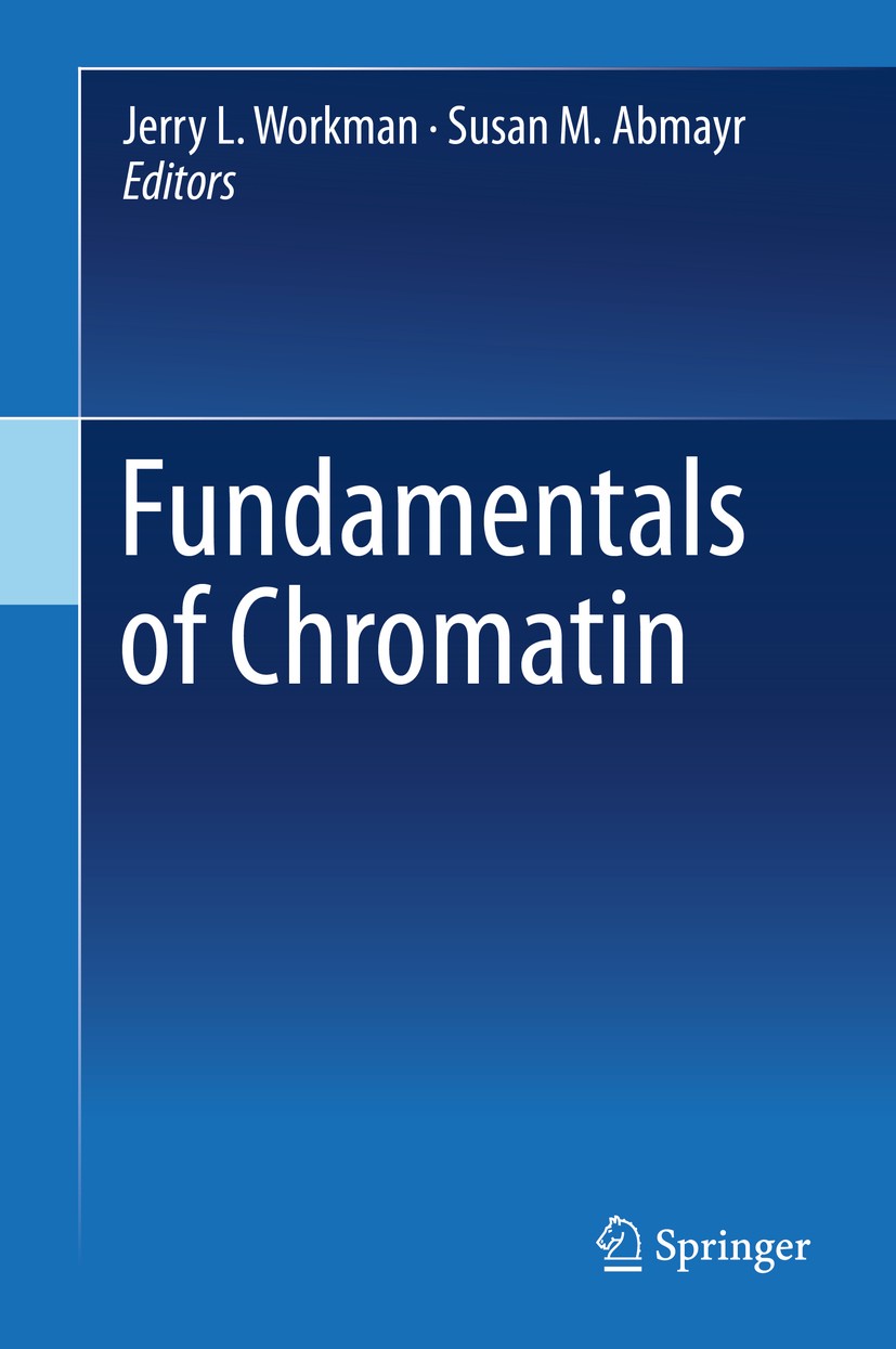 Titlebook: Fundamentals of Chromatin; Jerry L. Workman,Susan M. Abmayr Book 2014 Springer Science+Business Media New York 2014 Chromatin.Enzymes.Geno Titlebook: Fundamentals of Chromatin; Jerry L. Workman,Susan M. Abmayr Book 2014 Springer Science+Business Media New York 2014 Chromatin.Enzymes.Geno