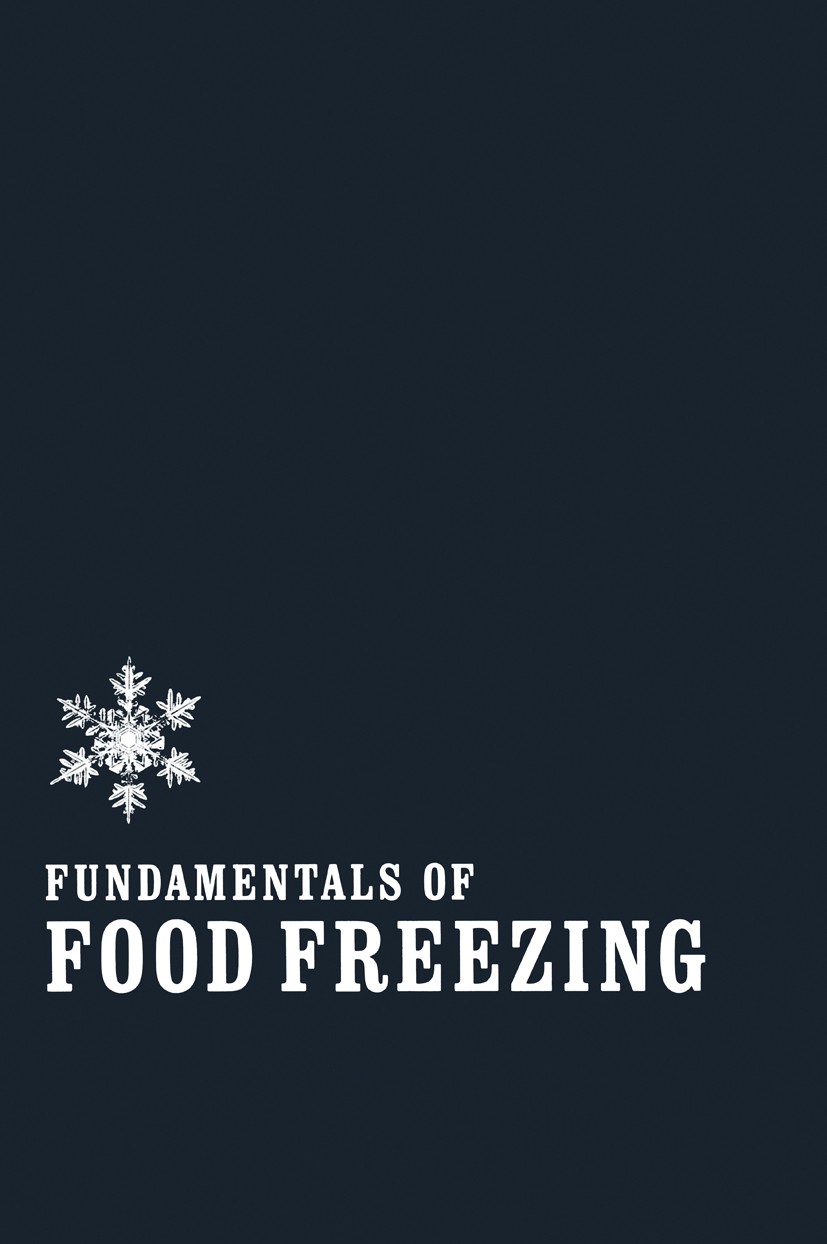 Titlebook: Fundamentals of Food Freezing; Norman W. Desrosier,Donald K. Tressler Book 1977 The AVI Publishing Company, Inc. 1977 food.food industry.f Titlebook: Fundamentals of Food Freezing; Norman W. Desrosier,Donald K. Tressler Book 1977 The AVI Publishing Company, Inc. 1977 food.food industry.f
