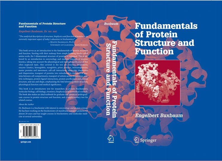 Titlebook: Fundamentals of Protein Structure and Function; Engelbert Buxbaum Textbook 20071st edition Springer-Verlag US 2007 Amino acid.Chaperone.bi Titlebook: Fundamentals of Protein Structure and Function; Engelbert Buxbaum Textbook 20071st edition Springer-Verlag US 2007 Amino acid.Chaperone.bi