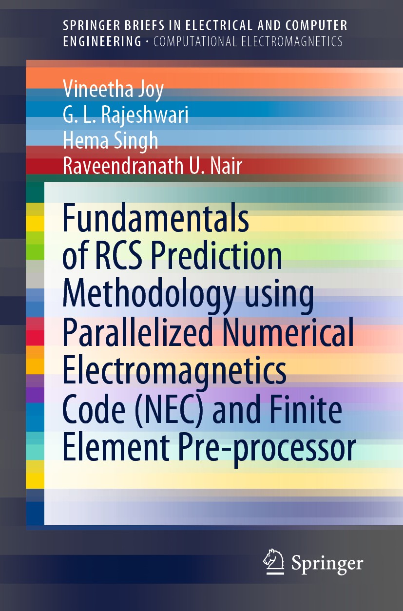 Titlebook: Fundamentals of RCS Prediction Methodology using Parallelized Numerical Electromagnetics Code (NEC) ; Vineetha Joy,G. L. Rajeshwari,Raveen Titlebook: Fundamentals of RCS Prediction Methodology using Parallelized Numerical Electromagnetics Code (NEC) ; Vineetha Joy,G. L. Rajeshwari,Raveen