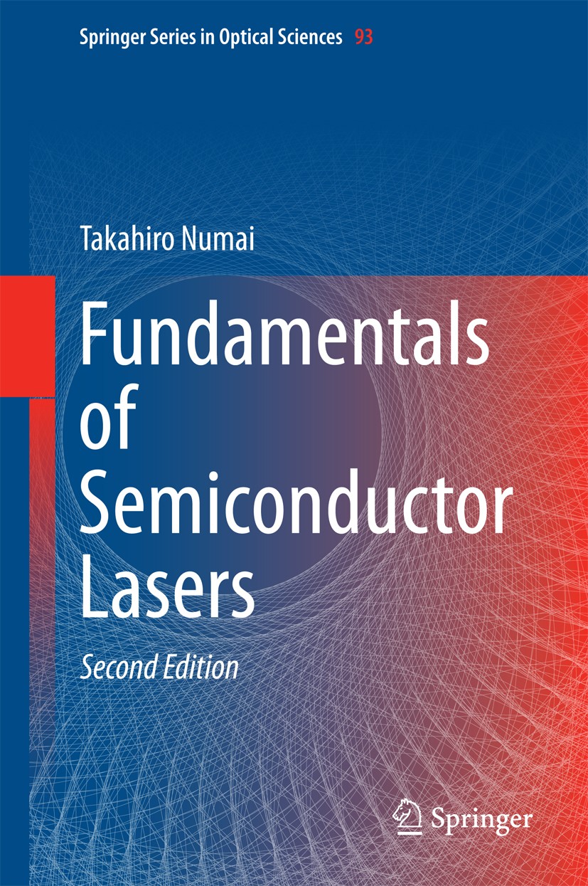 Titlebook: Fundamentals of Semiconductor Lasers; Takahiro Numai Book 2015Latest edition Springer Japan 2015 Anti-guiding Waveguide.Control of Lateral Titlebook: Fundamentals of Semiconductor Lasers; Takahiro Numai Book 2015Latest edition Springer Japan 2015 Anti-guiding Waveguide.Control of Lateral