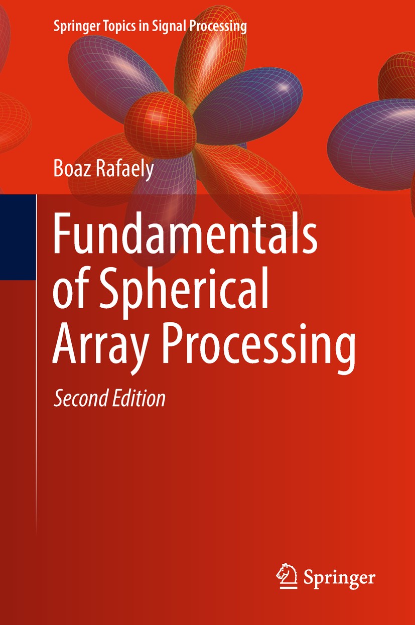 Titlebook: Fundamentals of Spherical Array Processing; Boaz Rafaely Book 2019Latest edition Springer Nature Switzerland AG 2019 Linearly Constrained Titlebook: Fundamentals of Spherical Array Processing; Boaz Rafaely Book 2019Latest edition Springer Nature Switzerland AG 2019 Linearly Constrained