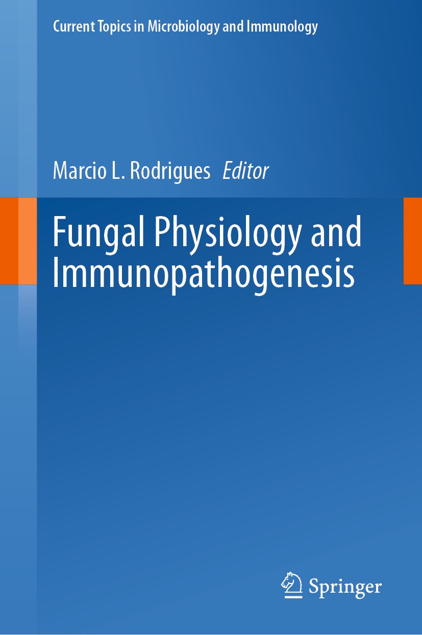 Titlebook: Fungal Physiology and Immunopathogenesis; Marcio L. Rodrigues Book 2019 Springer Nature Switzerland AG 2019 fungal systems biology.fungal Titlebook: Fungal Physiology and Immunopathogenesis; Marcio L. Rodrigues Book 2019 Springer Nature Switzerland AG 2019 fungal systems biology.fungal