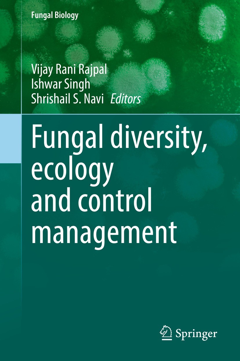 Titlebook: Fungal diversity, ecology and control management; Vijay Rani Rajpal,Ishwar Singh,Shrishail S. Navi Book 2022 The Editor(s) (if applicable) Titlebook: Fungal diversity, ecology and control management; Vijay Rani Rajpal,Ishwar Singh,Shrishail S. Navi Book 2022 The Editor(s) (if applicable)