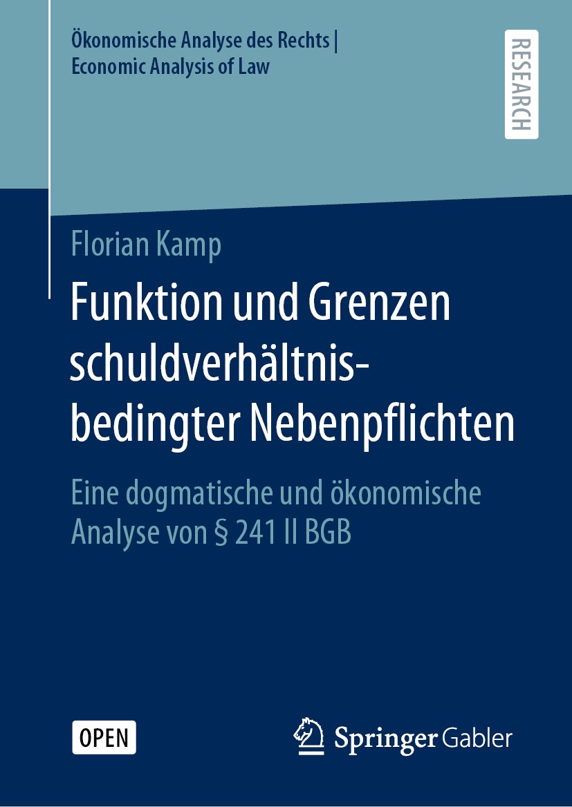 Titlebook: Funktion und Grenzen schuldverhältnisbedingter Nebenpflichten; Eine dogmatische und Florian Kamp Book‘‘‘‘‘‘‘‘ 2020 Der/die Herausgeber bzw. Titlebook: Funktion und Grenzen schuldverhältnisbedingter Nebenpflichten; Eine dogmatische und Florian Kamp Book‘‘‘‘‘‘‘‘ 2020 Der/die Herausgeber bzw.