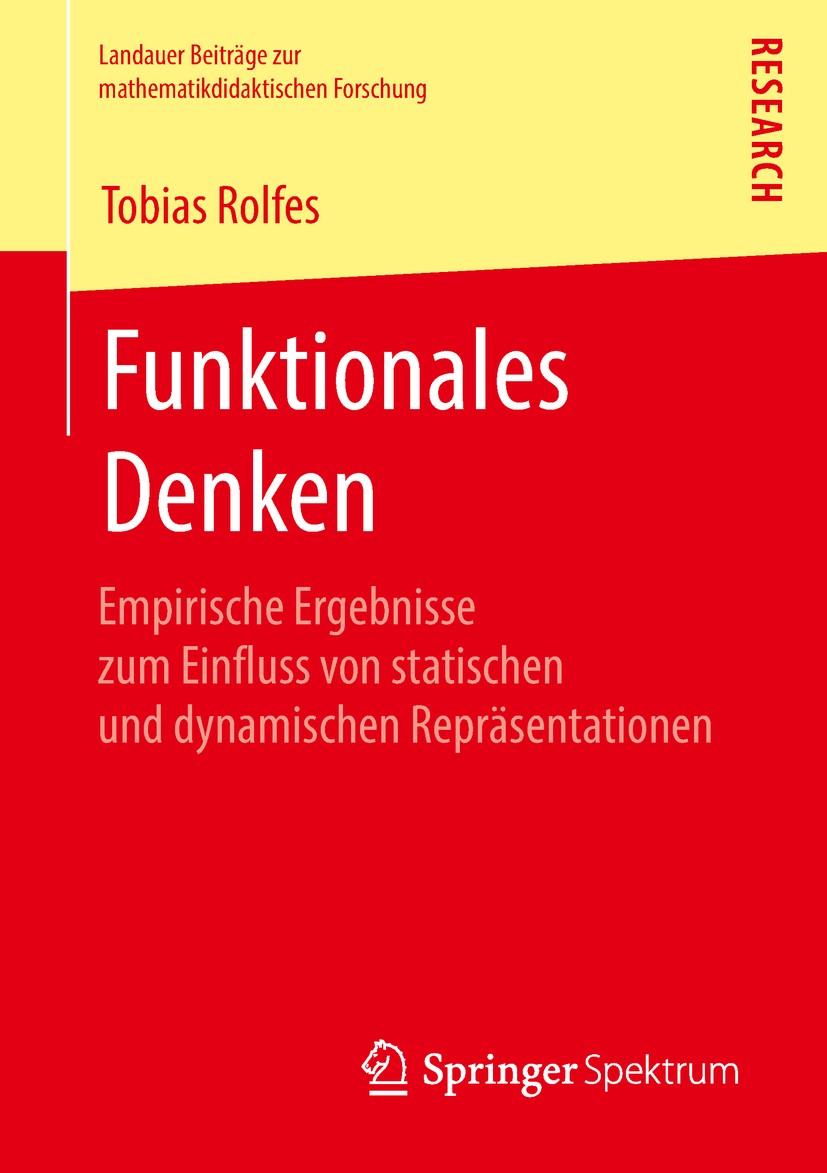 Titlebook: Funktionales Denken; Empirische Ergebniss Tobias Rolfes Book 2018 Der/die Herausgeber bzw. der/die Autor(en), exklusiv lizenziert an Spring Titlebook: Funktionales Denken; Empirische Ergebniss Tobias Rolfes Book 2018 Der/die Herausgeber bzw. der/die Autor(en), exklusiv lizenziert an Spring