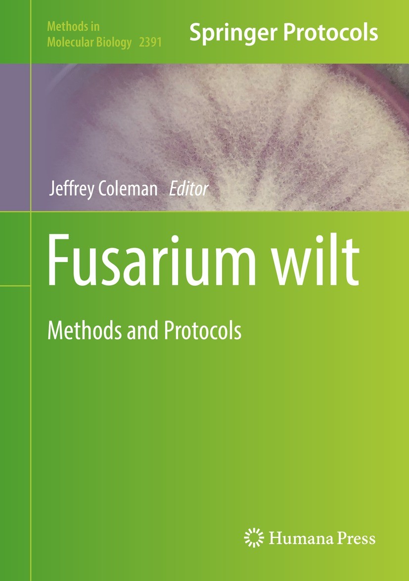 Titlebook: Fusarium wilt; Methods and Protocol Jeffrey Coleman Book 2022 The Editor(s) (if applicable) and The Author(s), under exclusive license to S Titlebook: Fusarium wilt; Methods and Protocol Jeffrey Coleman Book 2022 The Editor(s) (if applicable) and The Author(s), under exclusive license to S