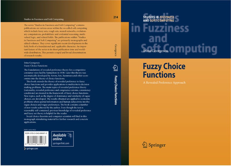 Titlebook: Fuzzy Choice Functions; A Revealed Preferenc Irina Georgescu Book 2007 Springer-Verlag Berlin Heidelberg 2007 Choice.Functions.fuzzy.fuzzy Titlebook: Fuzzy Choice Functions; A Revealed Preferenc Irina Georgescu Book 2007 Springer-Verlag Berlin Heidelberg 2007 Choice.Functions.fuzzy.fuzzy