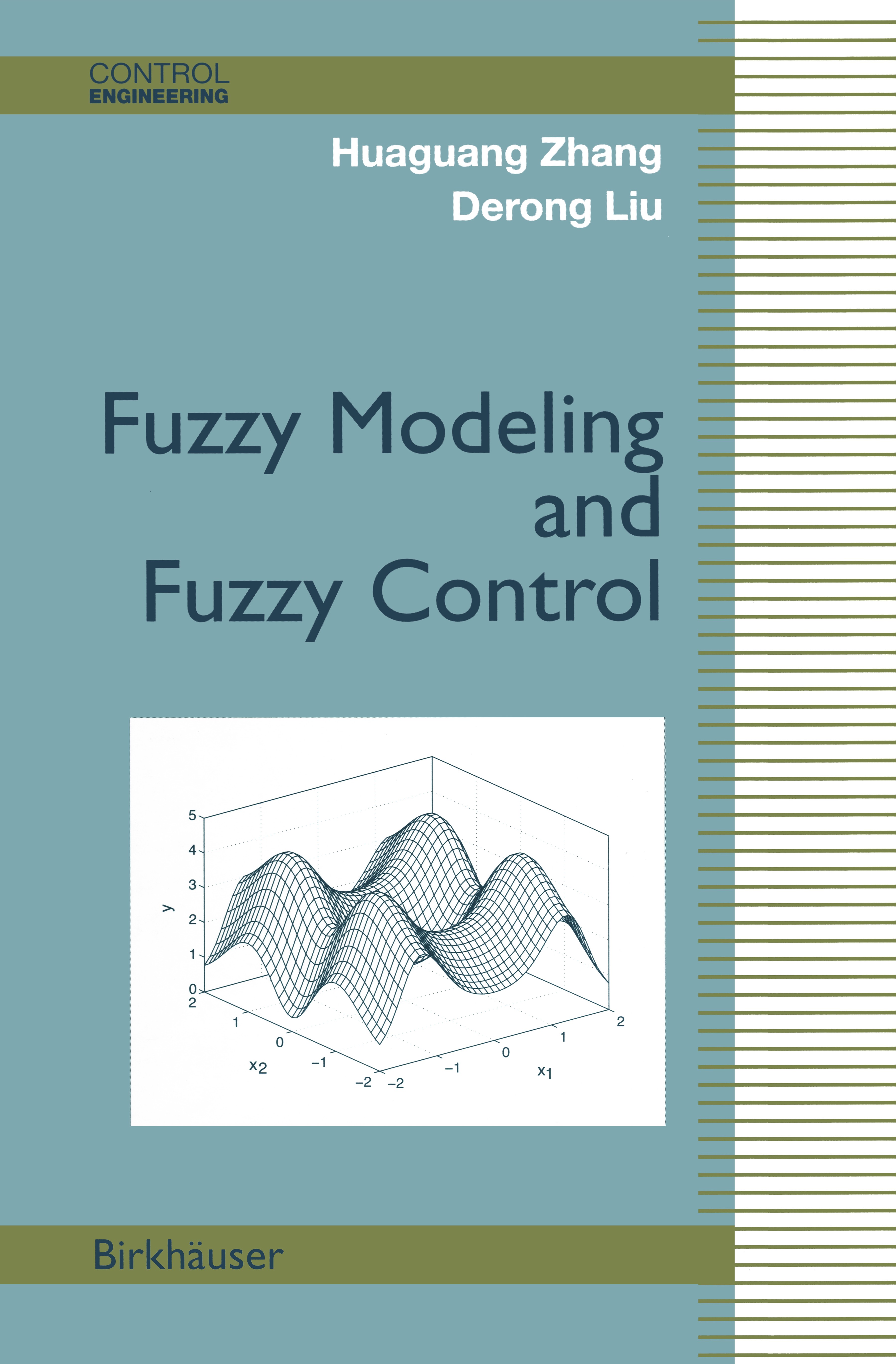 Titlebook: Fuzzy Modeling and Fuzzy Control; Huaguang Zhang,Derong Liu Textbook 2006 Birkhäuser Boston 2006 Analysis.complexity.data analysis.electri Titlebook: Fuzzy Modeling and Fuzzy Control; Huaguang Zhang,Derong Liu Textbook 2006 Birkhäuser Boston 2006 Analysis.complexity.data analysis.electri