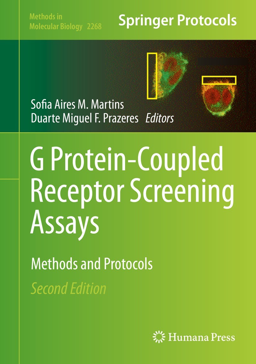 Titlebook: G Protein-Coupled Receptor Screening Assays; Methods and Protocol Sofia Aires M. Martins,Duarte Miguel F. Prazeres Book 2021Latest edition Titlebook: G Protein-Coupled Receptor Screening Assays; Methods and Protocol Sofia Aires M. Martins,Duarte Miguel F. Prazeres Book 2021Latest edition