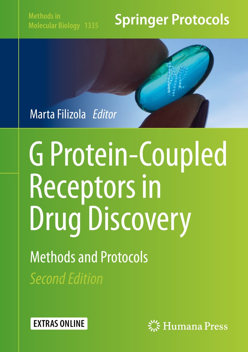 Titlebook: G Protein-Coupled Receptors in Drug Discovery; Methods and Protocol Marta Filizola Book 2015Latest edition Springer Science+Business Media Titlebook: G Protein-Coupled Receptors in Drug Discovery; Methods and Protocol Marta Filizola Book 2015Latest edition Springer Science+Business Media