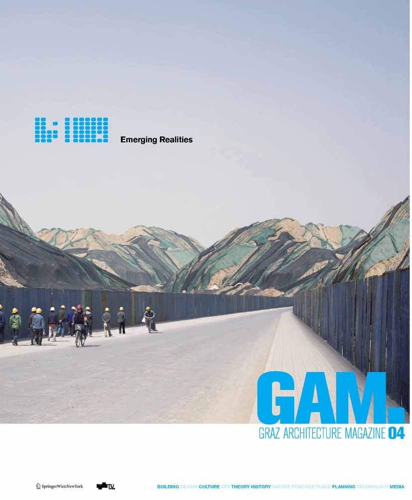 Titlebook: GAM 04. Emerging Realities; Graz Architektur Mag Fakultät für Architektur Technische Universität Gr Book 2008Latest edition Springer-Verlag Titlebook: GAM 04. Emerging Realities; Graz Architektur Mag Fakultät für Architektur Technische Universität Gr Book 2008Latest edition Springer-Verlag