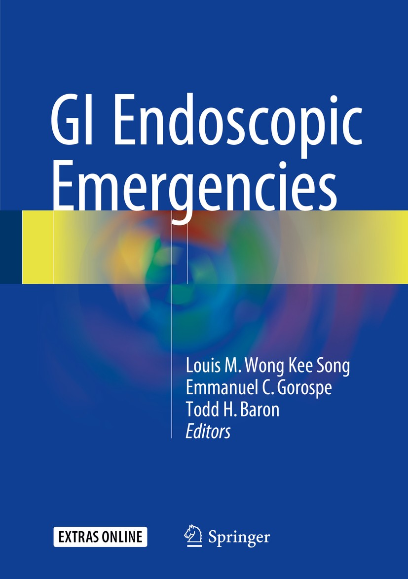 Titlebook: GI Endoscopic Emergencies; Louis M. Wong Kee Song,Emmanuel C. Gorospe,Todd H. Book 2016 Springer Science+Business Media New York 2016 anti Titlebook: GI Endoscopic Emergencies; Louis M. Wong Kee Song,Emmanuel C. Gorospe,Todd H. Book 2016 Springer Science+Business Media New York 2016 anti