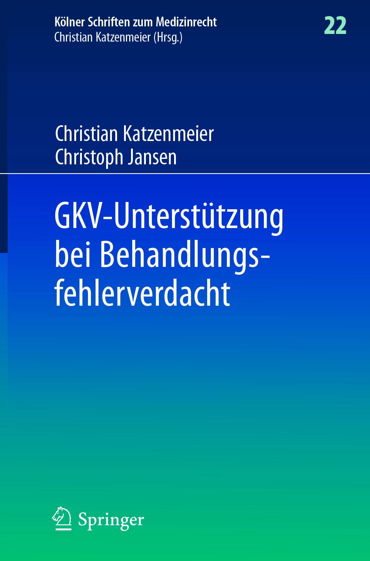 Titlebook: GKV-Unterstützung bei Behandlungsfehlerverdacht; Christian Katzenmeier,Christoph Jansen Book 2018 Springer-Verlag GmbH Deutschland 2018 Ge Titlebook: GKV-Unterstützung bei Behandlungsfehlerverdacht; Christian Katzenmeier,Christoph Jansen Book 2018 Springer-Verlag GmbH Deutschland 2018 Ge