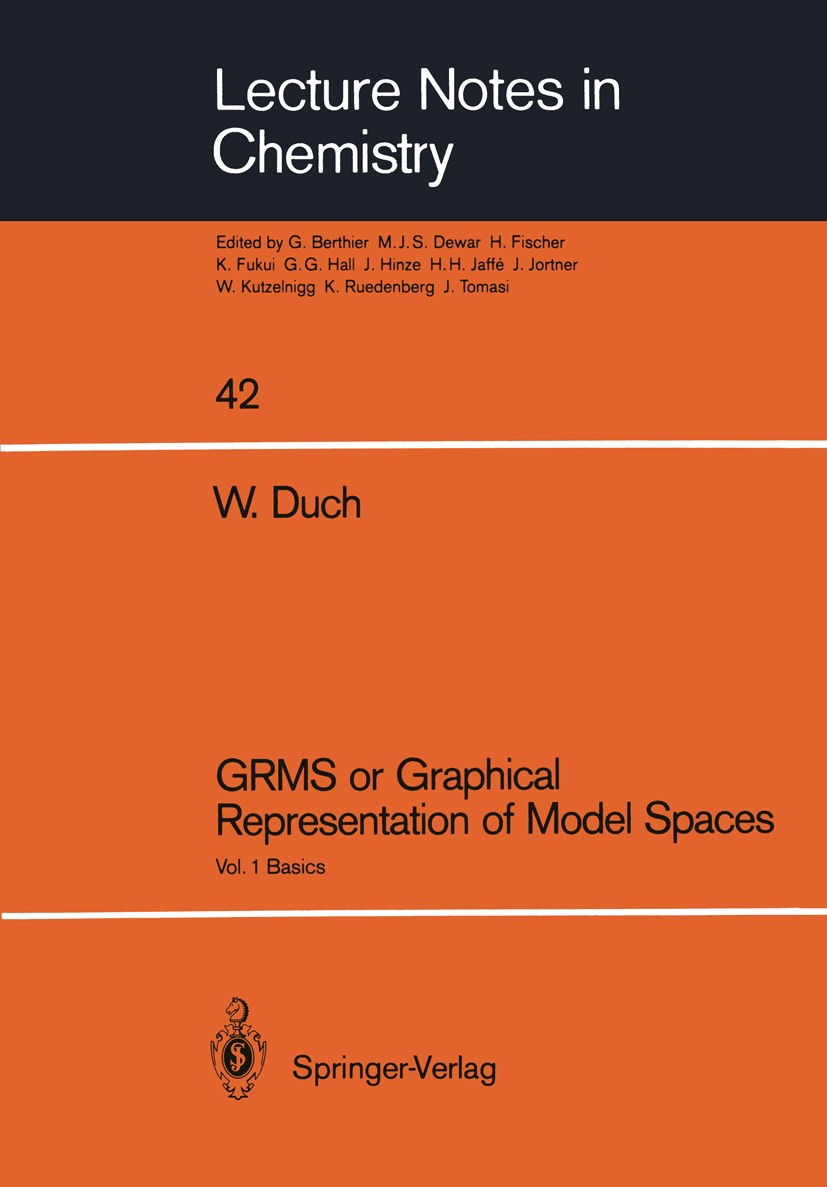 Titlebook: GRMS or Graphical Representation of Model Spaces; Vol. 1 Basics W. Duch Book 1986 Springer-Verlag Berlin Heidelberg 1986 RMS.classification Titlebook: GRMS or Graphical Representation of Model Spaces; Vol. 1 Basics W. Duch Book 1986 Springer-Verlag Berlin Heidelberg 1986 RMS.classification