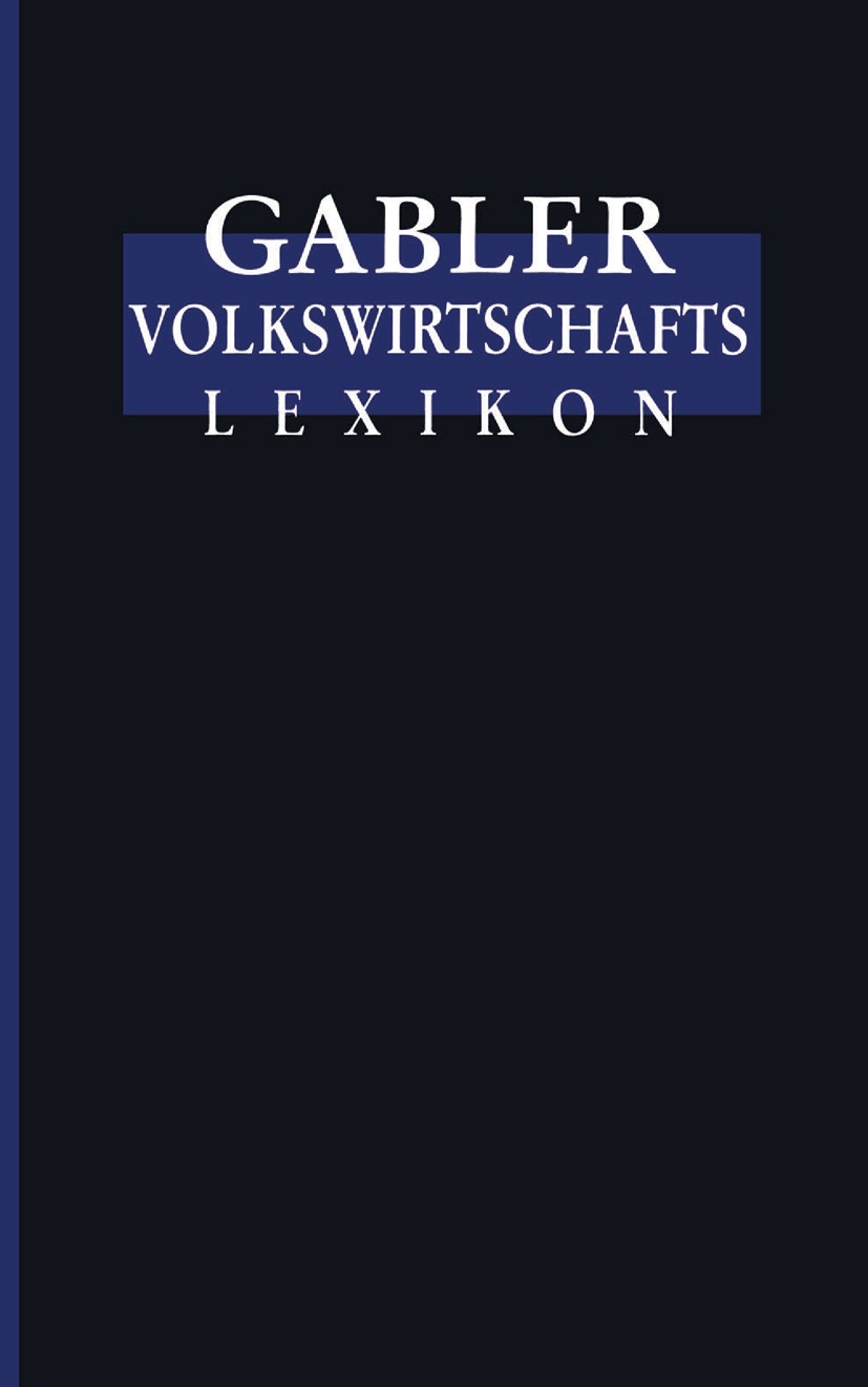 Titlebook: Gabler Volkswirtschafts Lexikon; Ute Arentzen,Heiner Brockmann,Thorsten Hadeler Book 1997 Springer Fachmedien Wiesbaden 1997 Arbeitsmarkt. Titlebook: Gabler Volkswirtschafts Lexikon; Ute Arentzen,Heiner Brockmann,Thorsten Hadeler Book 1997 Springer Fachmedien Wiesbaden 1997 Arbeitsmarkt.