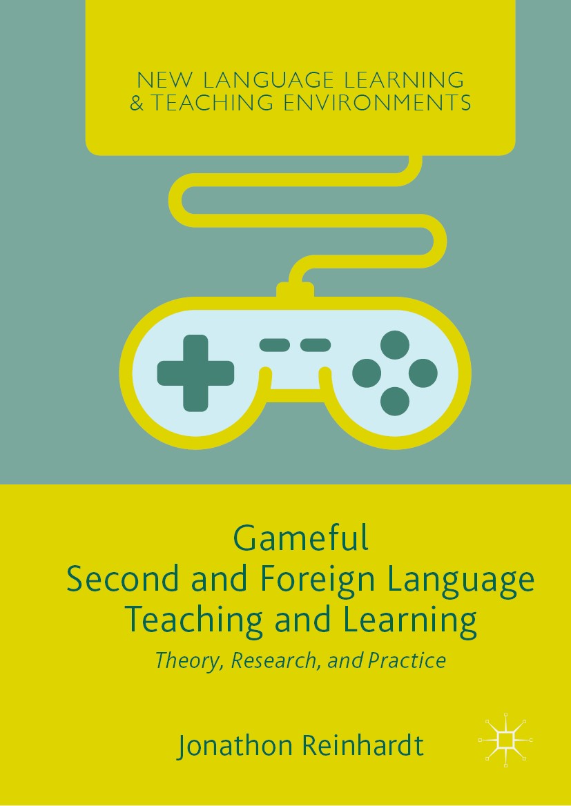 Titlebook: Gameful Second and Foreign Language Teaching and Learning; Theory, Research, an Jonathon Reinhardt Book 2019 The Editor(s) (if applicable) Titlebook: Gameful Second and Foreign Language Teaching and Learning; Theory, Research, an Jonathon Reinhardt Book 2019 The Editor(s) (if applicable)