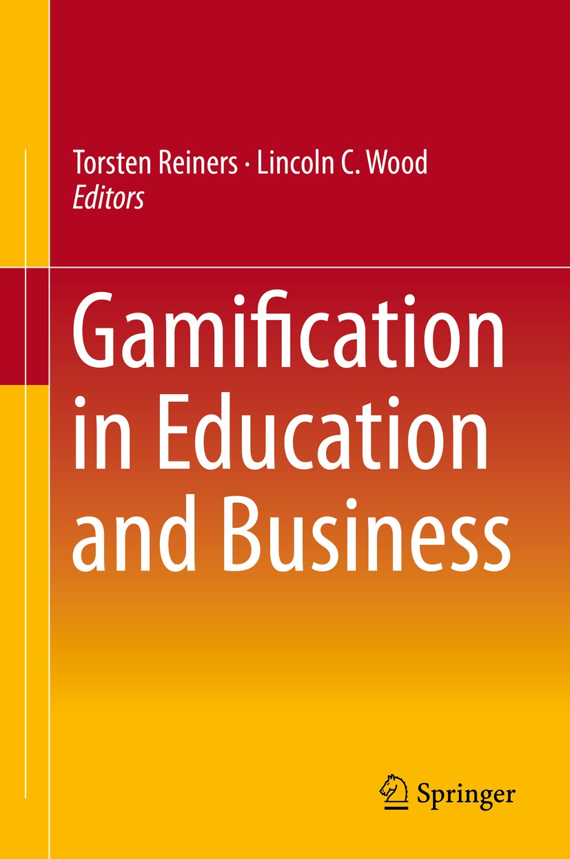 Titlebook: Gamification in Education and Business; Torsten Reiners,Lincoln C. Wood Book 2015 Springer International Publishing Switzerland 2015 Adapt Titlebook: Gamification in Education and Business; Torsten Reiners,Lincoln C. Wood Book 2015 Springer International Publishing Switzerland 2015 Adapt