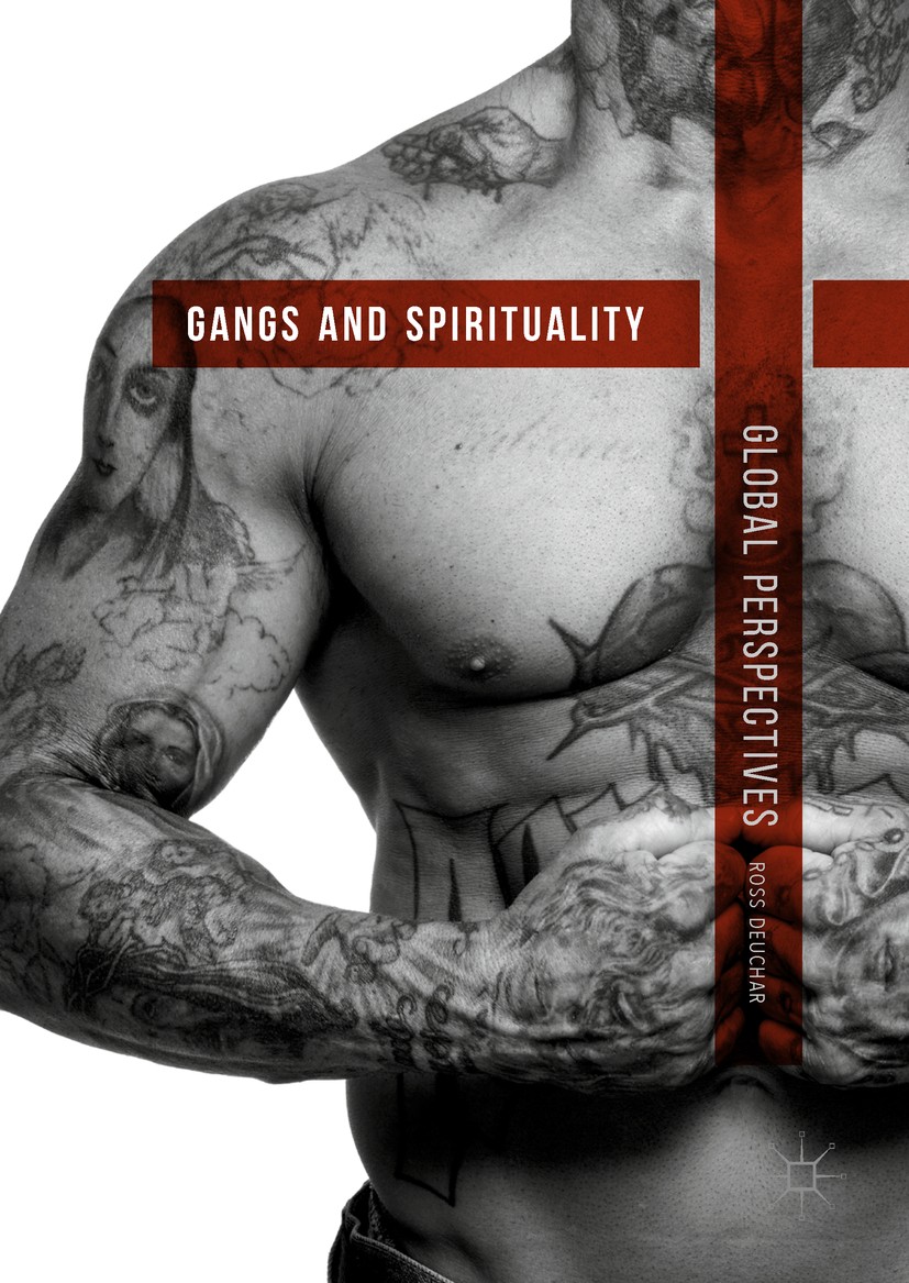 Titlebook: Gangs and Spirituality; Global Perspectives Ross Deuchar Book 2018 The Editor(s) (if applicable) and The Author(s) 2018 gangs.prison.spirit Titlebook: Gangs and Spirituality; Global Perspectives Ross Deuchar Book 2018 The Editor(s) (if applicable) and The Author(s) 2018 gangs.prison.spirit