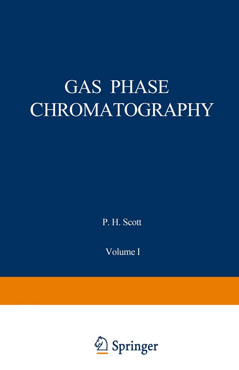 Titlebook: Gas Phase Chromatography; Volume I: Gas Chroma Rudolf Kaiser Book 1960 Bibliographisches Institut AG Mannheim 1960 Sorption.adsorption.chem Titlebook: Gas Phase Chromatography; Volume I: Gas Chroma Rudolf Kaiser Book 1960 Bibliographisches Institut AG Mannheim 1960 Sorption.adsorption.chem
