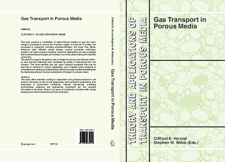 Titlebook: Gas Transport in Porous Media; Clifford K. Ho,Stephen W. Webb Book 2006 Springer Science+Business Media B.V. 2006 Gas Transport.Vapor Tran Titlebook: Gas Transport in Porous Media; Clifford K. Ho,Stephen W. Webb Book 2006 Springer Science+Business Media B.V. 2006 Gas Transport.Vapor Tran