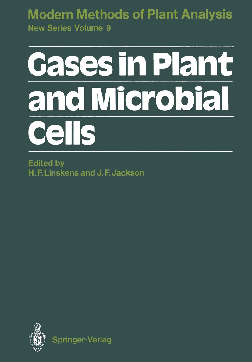 Titlebook: Gases in Plant and Microbial Cells; Hans-Ferdinand Linskens,John F. Jackson Book 1989 Springer-Verlag Berlin Heidelberg 1989 Ethylen.bacte Titlebook: Gases in Plant and Microbial Cells; Hans-Ferdinand Linskens,John F. Jackson Book 1989 Springer-Verlag Berlin Heidelberg 1989 Ethylen.bacte