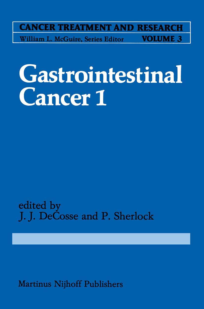 Titlebook: Gastrointestinal Cancer 1; Jerome J. Decosse,Paul Sherlock Book 1981 Martinus Nijhoff Publishers by, The Hague 1981 cancer.cell.esophagus. Titlebook: Gastrointestinal Cancer 1; Jerome J. Decosse,Paul Sherlock Book 1981 Martinus Nijhoff Publishers by, The Hague 1981 cancer.cell.esophagus.