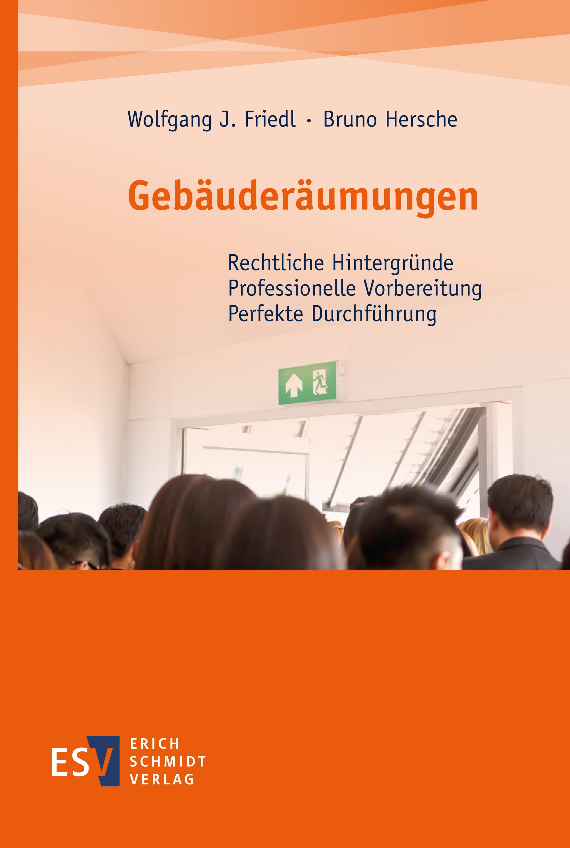 Titlebook: Gebäuderäumungen; Rechtliche Hintergrü Wolfgang J. Friedl,Bruno Hersche Book 2022 Erich Schmidt Verlag GmbH & Co. KG 2022 Brand.Gebäude.Eva Titlebook: Gebäuderäumungen; Rechtliche Hintergrü Wolfgang J. Friedl,Bruno Hersche Book 2022 Erich Schmidt Verlag GmbH & Co. KG 2022 Brand.Gebäude.Eva
