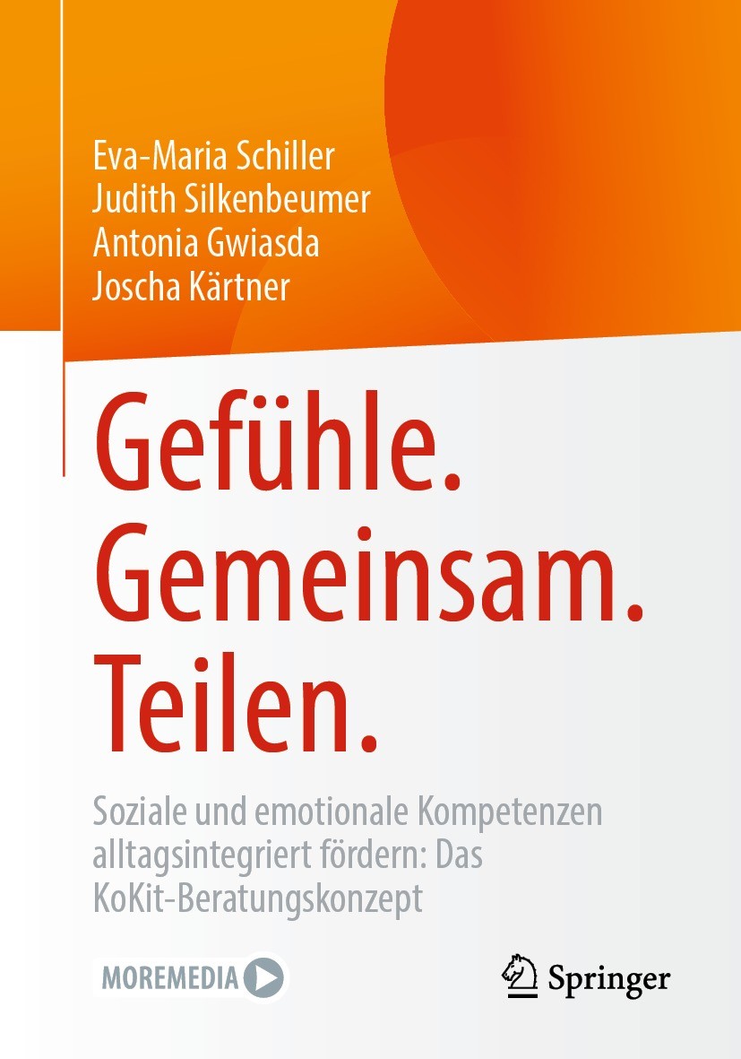 Titlebook: Gefühle. Gemeinsam. Teilen.; Soziale und emotiona Eva-Maria Schiller,Judith Silkenbeumer,Joscha Kärt Book 2023 Der/die Herausgeber bzw. der Titlebook: Gefühle. Gemeinsam. Teilen.; Soziale und emotiona Eva-Maria Schiller,Judith Silkenbeumer,Joscha Kärt Book 2023 Der/die Herausgeber bzw. der
