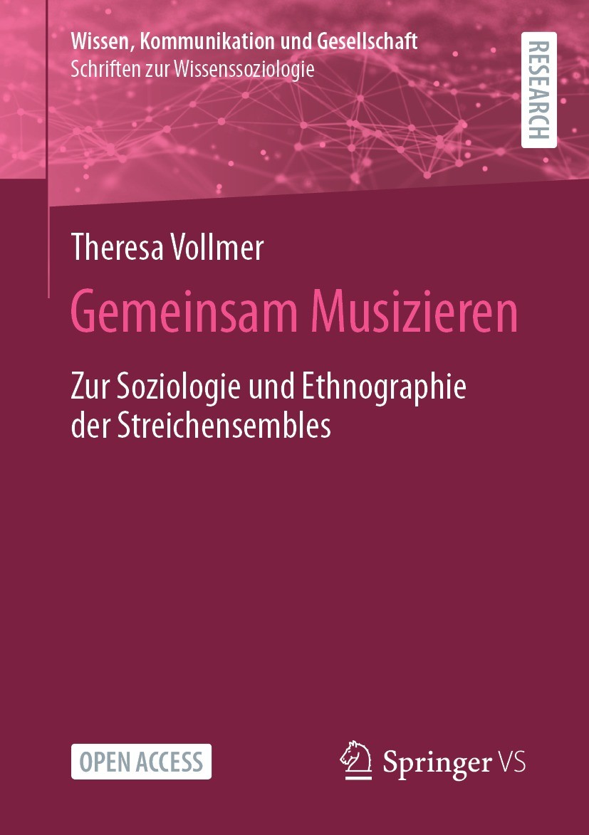 Titlebook: Gemeinsam Musizieren; Zur Soziologie und E Theresa Vollmer Book‘‘‘‘‘‘‘‘ 2023 Der/die Herausgeber bzw. der/die Autor(en) 2023 Fokussierte Et Titlebook: Gemeinsam Musizieren; Zur Soziologie und E Theresa Vollmer Book‘‘‘‘‘‘‘‘ 2023 Der/die Herausgeber bzw. der/die Autor(en) 2023 Fokussierte Et