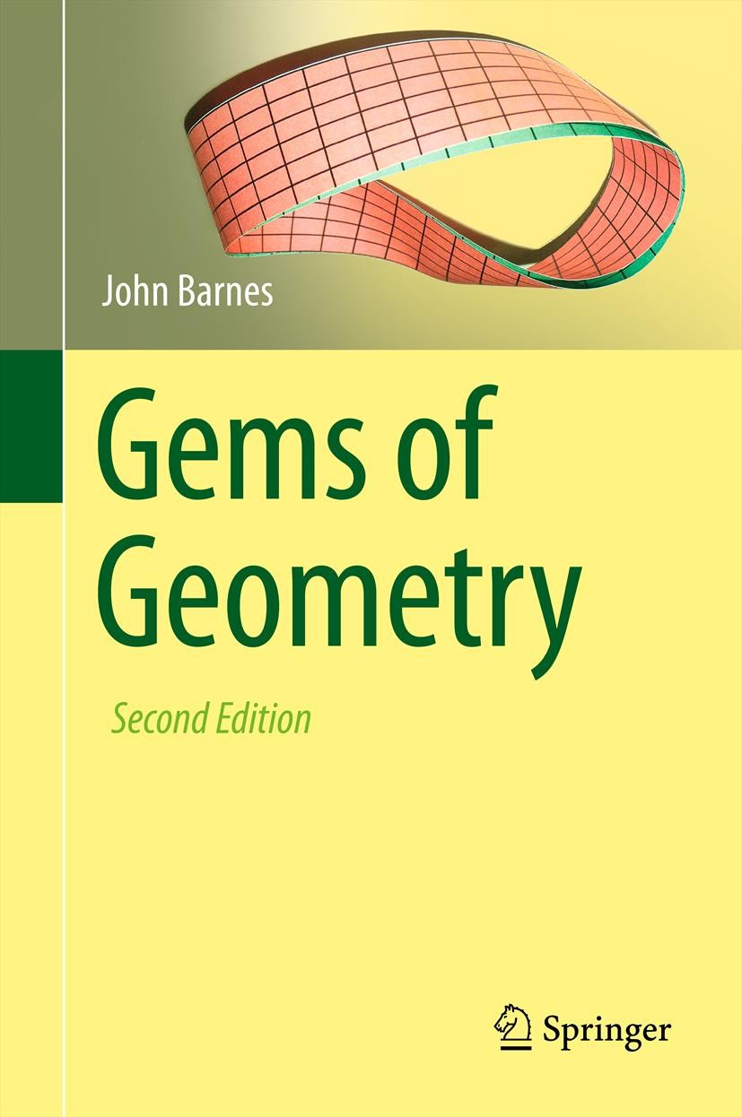 Titlebook: Gems of Geometry; John Barnes Book 2012Latest edition Springer-Verlag Berlin Heidelberg 2012 geometry.geometry and crystals.relativity.top Titlebook: Gems of Geometry; John Barnes Book 2012Latest edition Springer-Verlag Berlin Heidelberg 2012 geometry.geometry and crystals.relativity.top
