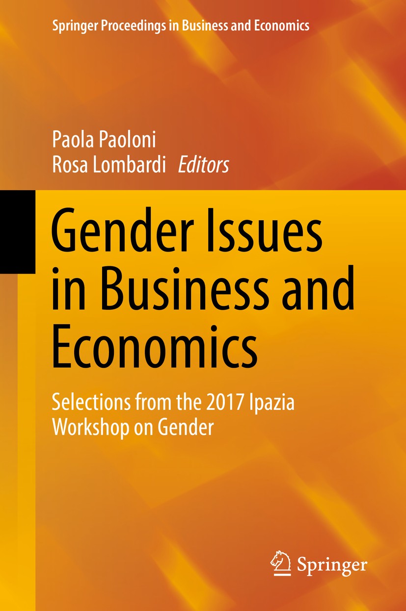 Titlebook: Gender Issues in Business and Economics; Selections from the Paola Paoloni,Rosa Lombardi Conference proceedings 2018 Springer Internationa Titlebook: Gender Issues in Business and Economics; Selections from the Paola Paoloni,Rosa Lombardi Conference proceedings 2018 Springer Internationa