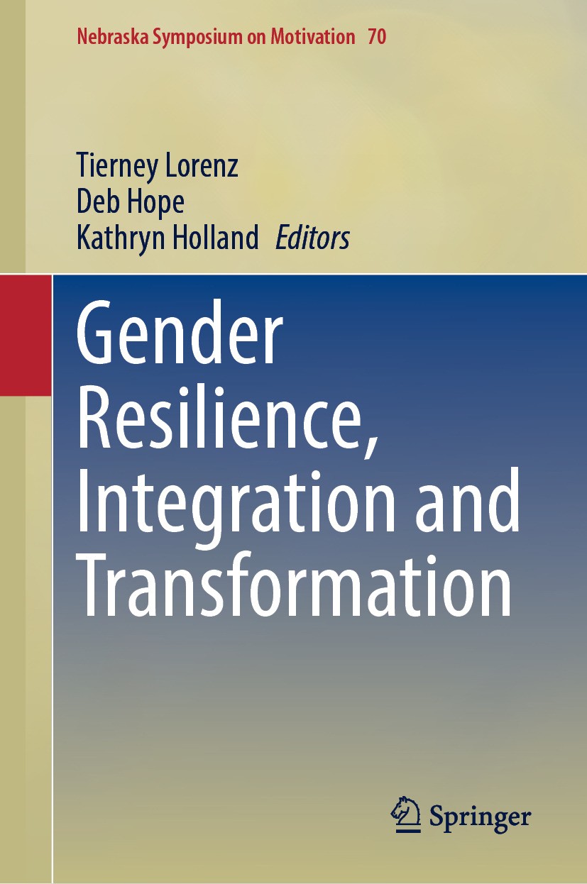 Titlebook: Gender Resilience, Integration and Transformation; Tierney Lorenz,Deb Hope,Kathryn Holland Book 2024 The Editor(s) (if applicable) and The Titlebook: Gender Resilience, Integration and Transformation; Tierney Lorenz,Deb Hope,Kathryn Holland Book 2024 The Editor(s) (if applicable) and The