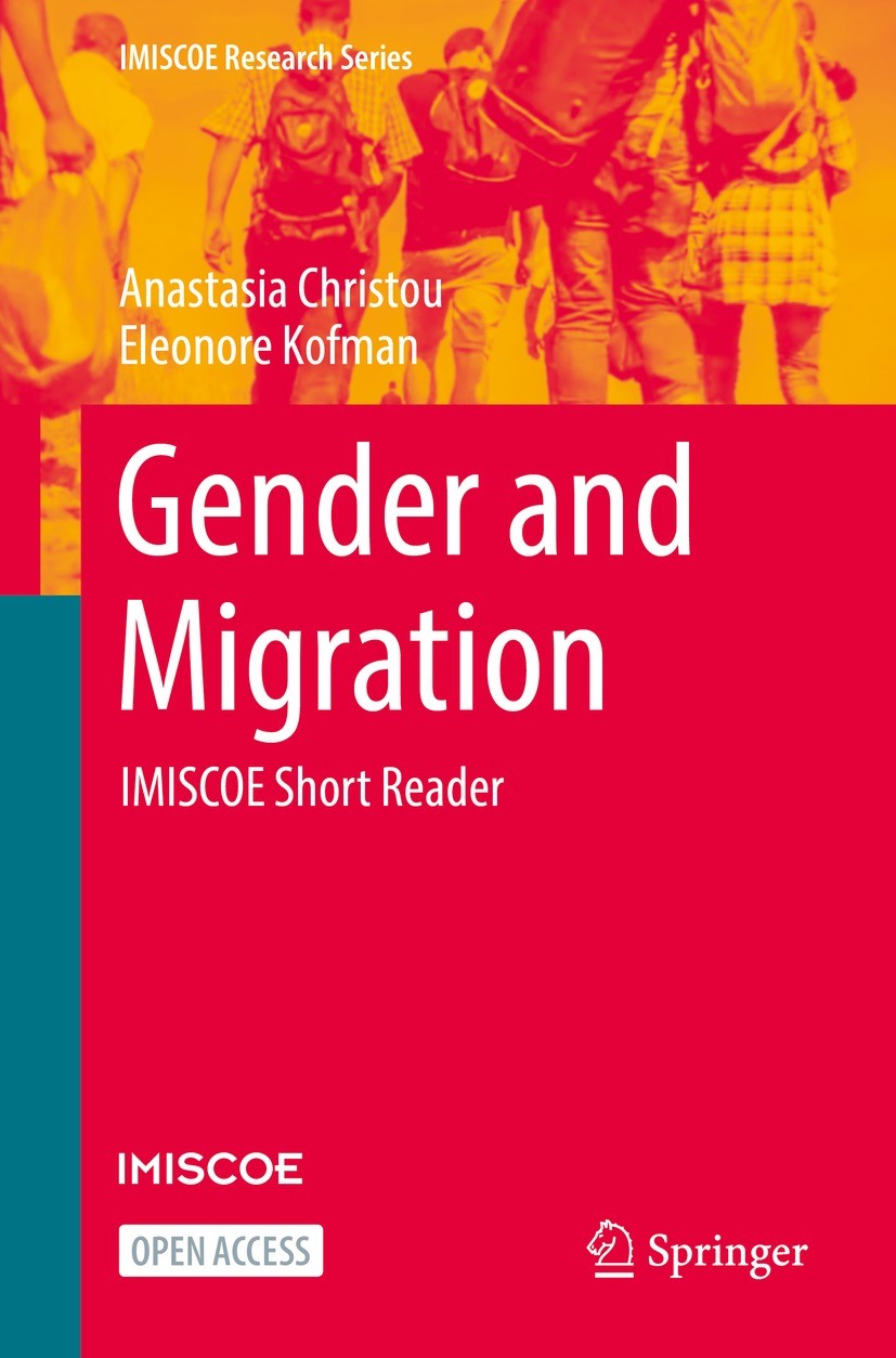 Titlebook: Gender and Migration; IMISCOE Short Reader Anastasia Christou,Eleonore Kofman Book‘‘‘‘‘‘‘‘ 2022 The Editor(s) (if applicable) and The Autho Titlebook: Gender and Migration; IMISCOE Short Reader Anastasia Christou,Eleonore Kofman Book‘‘‘‘‘‘‘‘ 2022 The Editor(s) (if applicable) and The Autho