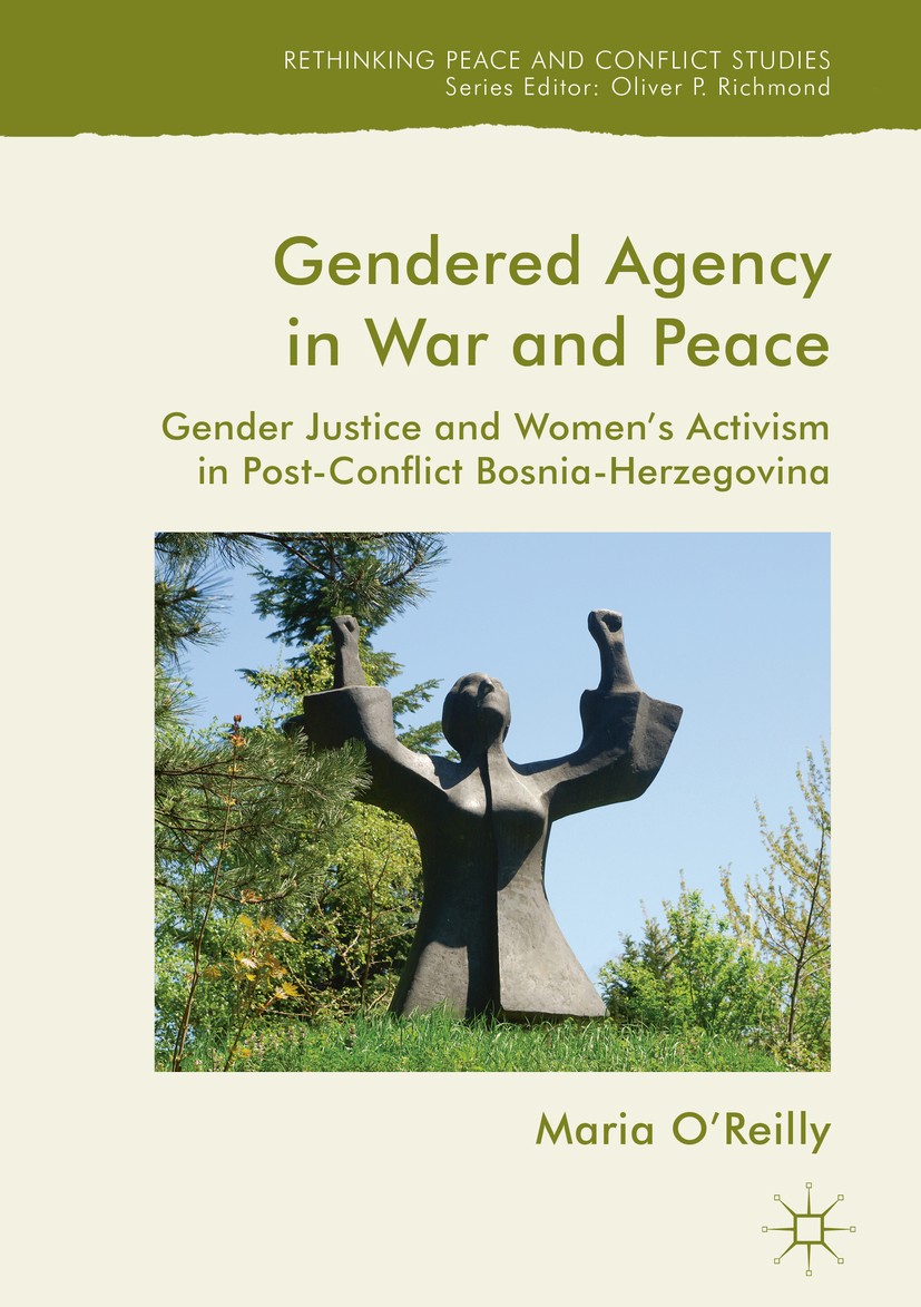 Titlebook: Gendered Agency in War and Peace; Gender Justice and W Maria O’Reilly Book 2018 The Editor(s) (if applicable) and The Author(s) 2018 Gender Titlebook: Gendered Agency in War and Peace; Gender Justice and W Maria O’Reilly Book 2018 The Editor(s) (if applicable) and The Author(s) 2018 Gender