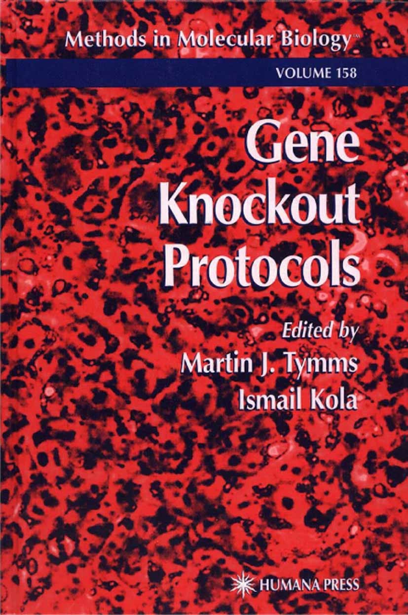 Titlebook: Gene Knockout Protocols; Martin J. Tymms,Ismail Kola Book 2001 Humana Press 2001 Titlebook: Gene Knockout Protocols; Martin J. Tymms,Ismail Kola Book 2001 Humana Press 2001
