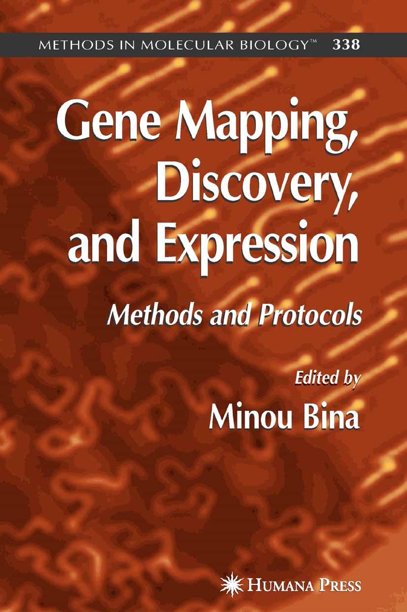 Titlebook: Gene Mapping, Discovery, and Expression; Methods and Protocol Minou Bina Book 2006 Humana Press 2006 Allele.DNA.Microarray.Promoter.gene ex Titlebook: Gene Mapping, Discovery, and Expression; Methods and Protocol Minou Bina Book 2006 Humana Press 2006 Allele.DNA.Microarray.Promoter.gene ex