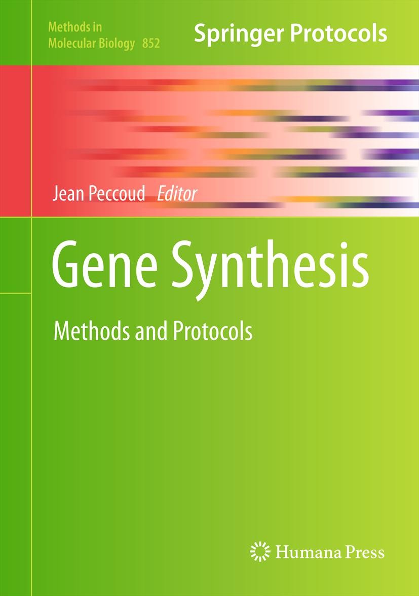 Titlebook: Gene Synthesis; Methods and Protocol Jean Peccoud Book 2012 Springer Sceince+Business Media, LLC 2012 DNA.PCR-based methods.ad hoc methods. Titlebook: Gene Synthesis; Methods and Protocol Jean Peccoud Book 2012 Springer Sceince+Business Media, LLC 2012 DNA.PCR-based methods.ad hoc methods.