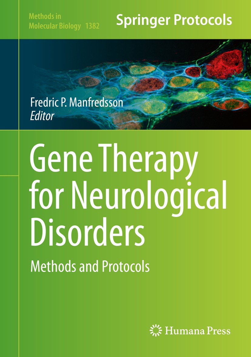Titlebook: Gene Therapy for Neurological Disorders; Methods and Protocol Fredric P. Manfredsson Book 2016 Springer Science+Business Media New York 201 Titlebook: Gene Therapy for Neurological Disorders; Methods and Protocol Fredric P. Manfredsson Book 2016 Springer Science+Business Media New York 201