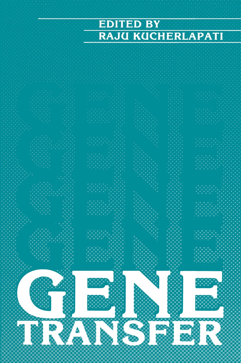 Titlebook: Gene Transfer; Raju Kucherlapati Book 1986 Plenum Press, New York 1986 Chromosom.DNA.Embryo.cell lines.gene expression.gene therapy.gene t Titlebook: Gene Transfer; Raju Kucherlapati Book 1986 Plenum Press, New York 1986 Chromosom.DNA.Embryo.cell lines.gene expression.gene therapy.gene t