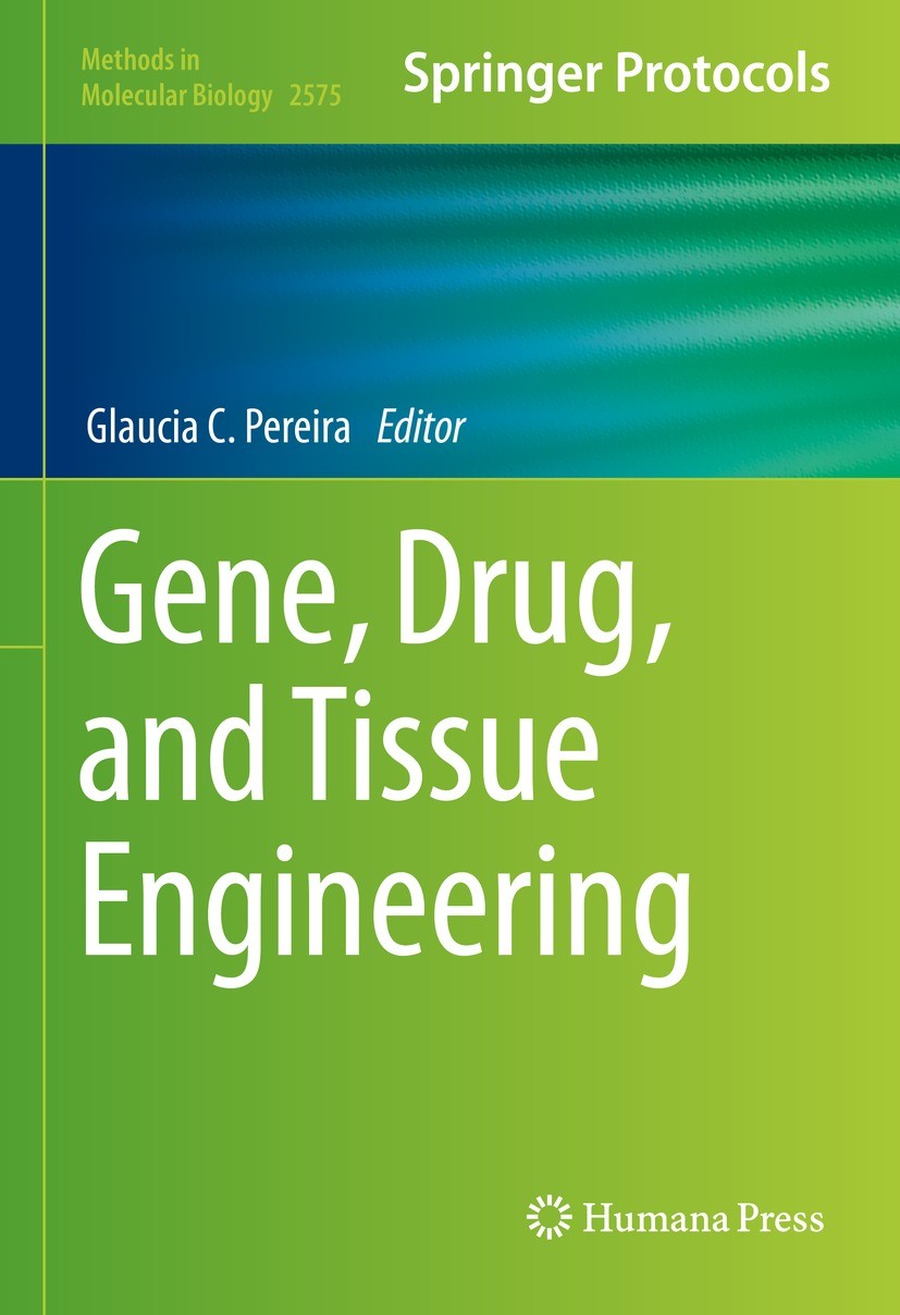 Titlebook: Gene, Drug, and Tissue Engineering; Glaucia C. Pereira Book 2023 The Editor(s) (if applicable) and The Author(s), under exclusive license Titlebook: Gene, Drug, and Tissue Engineering; Glaucia C. Pereira Book 2023 The Editor(s) (if applicable) and The Author(s), under exclusive license